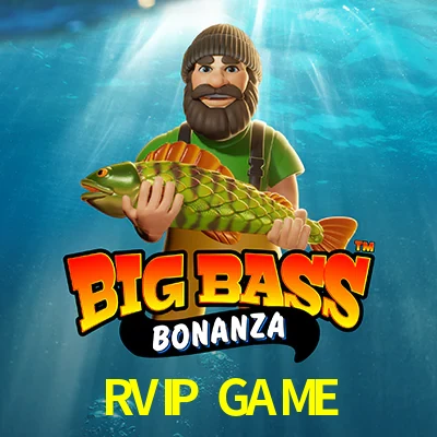 RVIP GAME — Big Bass Bonanza fishing slot | Play on Android APK & iPhone for real money | Pragmatic Play